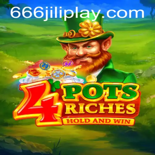 Exploring the Thrilling World of 4potsriches and the Unique Charm of 666JILI