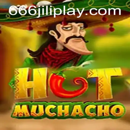 Discover the Excitement of HotMuchacho and the Mysterious 666JILI