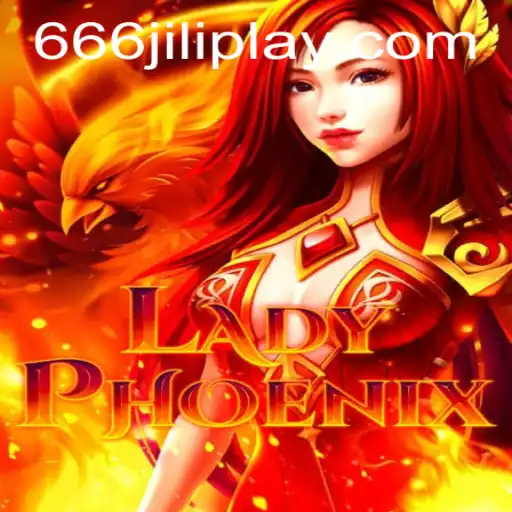 LadyPhoenix and the Power of 666JILI: An Immersive Gaming Experience