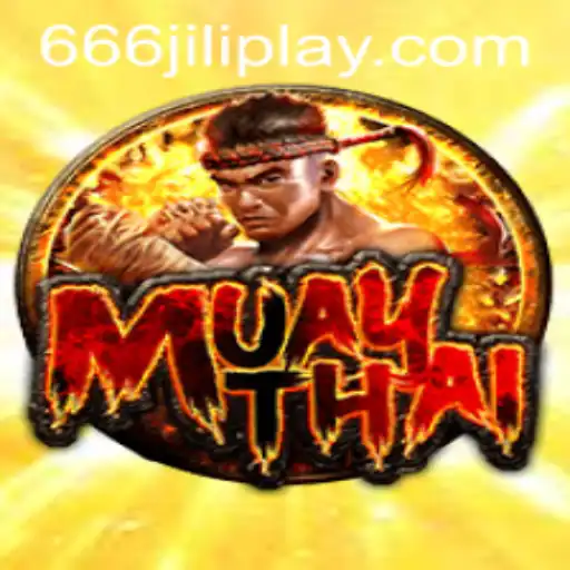 Exploring the Exciting World of MuayThai 666JILI: A Comprehensive Guide
