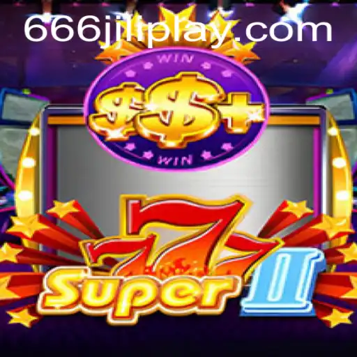 Exploring the Exciting World of Super777II: The Latest Sensation with 666JILI